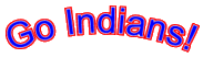 Go Indians!